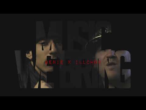 Genie X illchoc // Music we bring