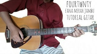 Download lagu FOURTWNTY - FANA MERAH JAMBU - TUTORIAL GITAR LEBIH MUDAH mp3