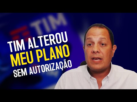 TIM CONDENADA por alterar plano sem autorização do cliente.