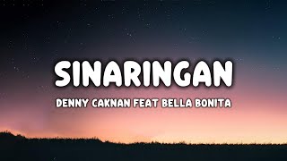 Download lagu DENNY CAKNAN - SINARENGAN (LIRIK LAGU) FEAT. BELLA BONITA mp3 Download lagu DENNY CAKNAN - SINARENGAN (LIRIK LAGU) FEAT. BELLA BONITA mp3
