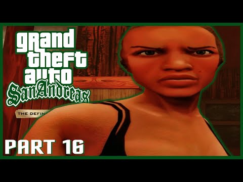 GRAND THEFT AUTO SAN ANDREAS REMASTERED-LET'SPLAY/Gameplay-Part 16-GTA Definitive Edition-FULL GAME