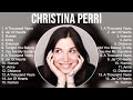 C H R I S T I N A P E R R I Greatest Hits Top 100 Artists To Listen In 2023