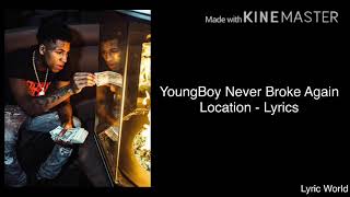 YoungBoy Never Broke Again - Location Lyrics
