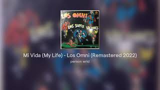 Musik-Video-Miniaturansicht zu Mi Vida (My Life) Songtext von Los Omni