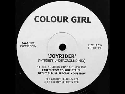 Colour Girl -Joyrider (Y Tribe's Underground Mix) 4 Liberty Records 1999