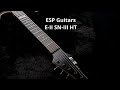 I Bought A New Guitar ESP E II SN III Basic Review Info And Demonstration