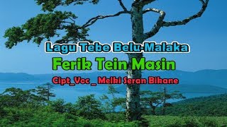 Download lagu TEBE SONGKET 2019 FERIK TEIN MASIN VOCAL BY MELKI ... mp3