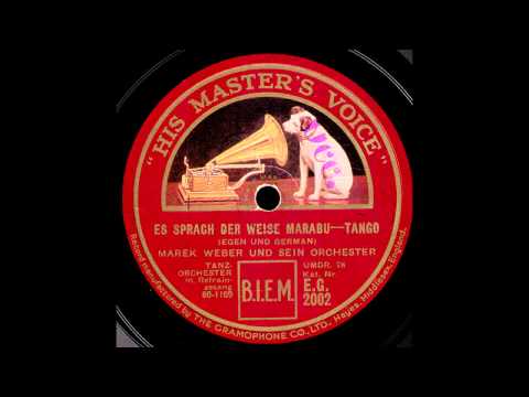 Es sprach der weise Marabu / Marek Weber & Orchester mit Refraingesang