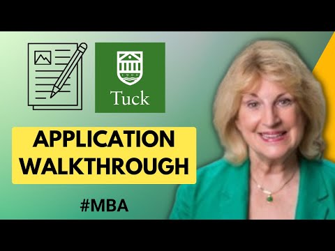 How to Fill Out Tuck MBA Application | Best Practices for Writing a Compelling MBA Application