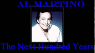 The Next 100 Years - Al Martino  Official Video &amp; Re-recorded