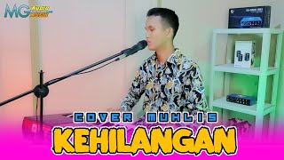 Download lagu KEHILANGAN RHOMA IRAMA COVER MUHLIS DANGDUT ORGEN TUNGGAL mp3
