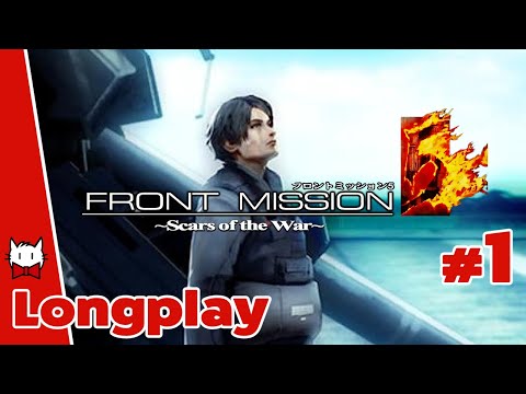 Front Mission 5: Scars of the War (pt.1) - Welcome to the Tutorial Zone