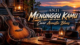 Download lagu Anji - Menunggu Kamu | Cover Acoustic Blues mp3 Download lagu Anji - Menunggu Kamu | Cover Acoustic Blues mp3