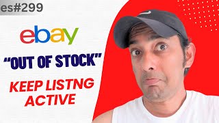 Keeping eBay Listings Active When Items Are Out of Stock | Seller Hub-es299