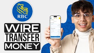How to Wire Transfer Money on RBC Royal Bank (2024) - Quick & Easy