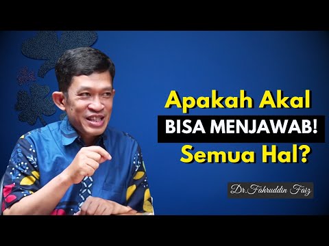 Apakah Akal Bisa Menjawab Semua Hal? | Ngaji Filsafat Dr. Fahruddin Faiz