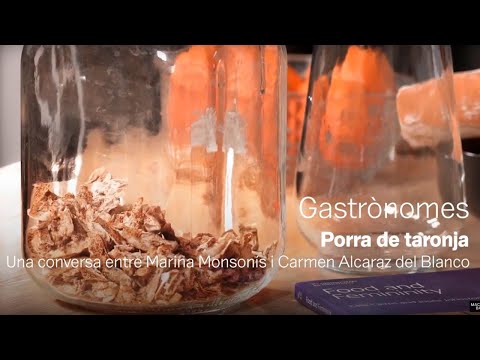 Gastrònomes. Porra de taronja | La Cuina | MACBA