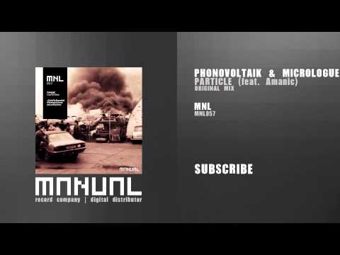 Phonovoltaik & Micrologue ft. Amanic - Particle