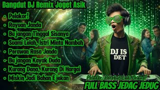 Download lagu Pelakor! - Dangdut DJ Remix | Full Bass Jedag Jedug Joget Asik Bikin Goyang Terus mp3