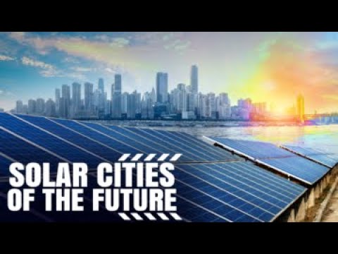 Solar Cities Of The Future