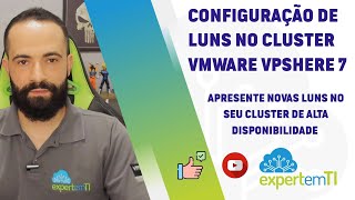 VMware vSphere 7 - Configuração de LUNs do Storage
