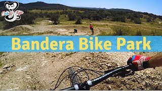 Bandera Bike Park!