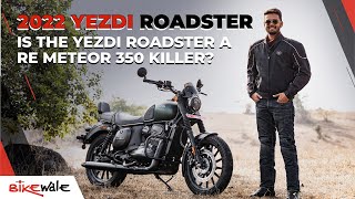 Yezdi Roadster Review | Is It A Royal Enfield Meteor 350 Killer? | BikeWale