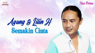 Download lagu Agung Juanda & Lilin Herlina - Semakin Cinta (Offical ) mp3