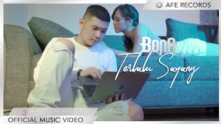 Download lagu Bona - Terlalu Sayang mp3
