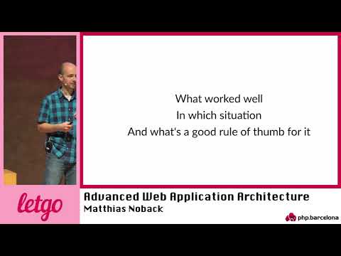 Matthias Noback – Advanced Web Application Architecture