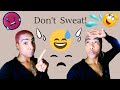 Don't break a sweat!