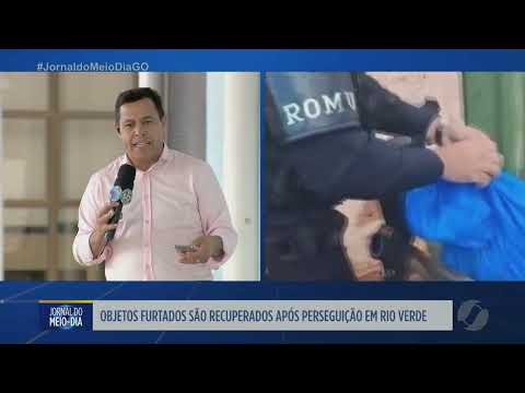 Objetos furtados são recuperados após perseguição em Rio Verde