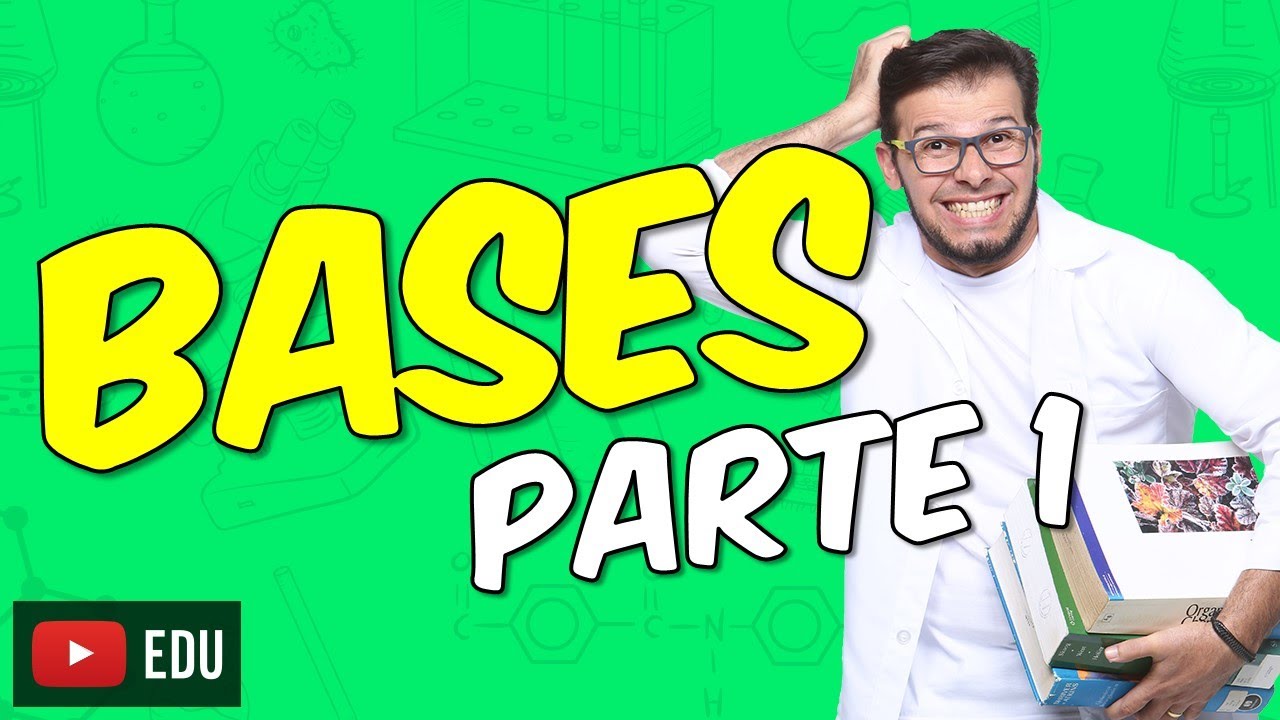 Definição, dissociação e classificação das bases [Módulo 07 - Aula 04]