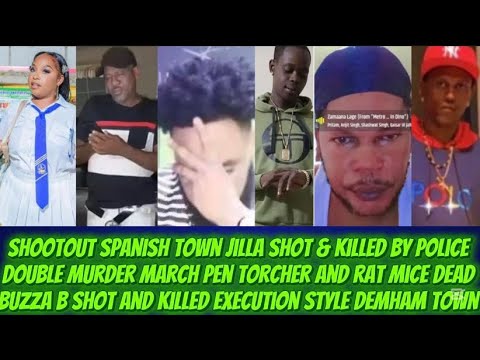 Shootout Spanish Town Clansman Don Jilla Shot & Killed By Cops/ Double Murda March Pen & B Shot Dead