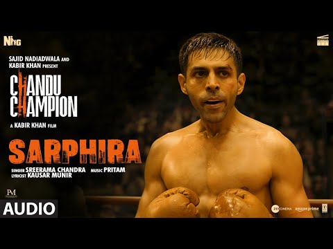 Chandu Champion: Sarphira (Audio) | Kartik Aaryan | Pritam, Sreerama Chandra, Kausar Munir