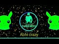Pika Pika Pikachu New Dj Song Remix By Abhi Crazy