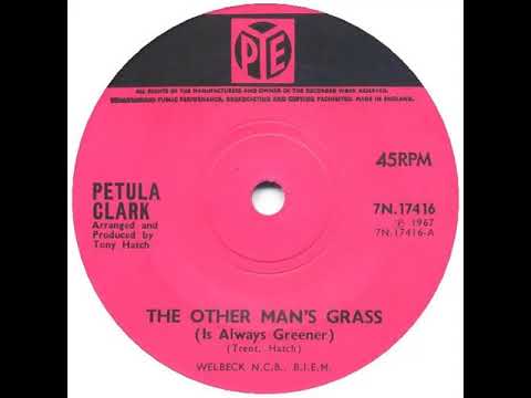 UK New Entry 1967 (288) Petula Clark - The Other Man's Grass (Is Always Greener)