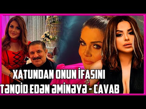 Müğənni Xatun Əliyevadan onun ifasını tənqid edən Əminəyə - Cavab