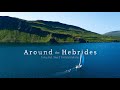 Around the Hebrides - Sailing Mull, Skye, and the Outer Hebrides
