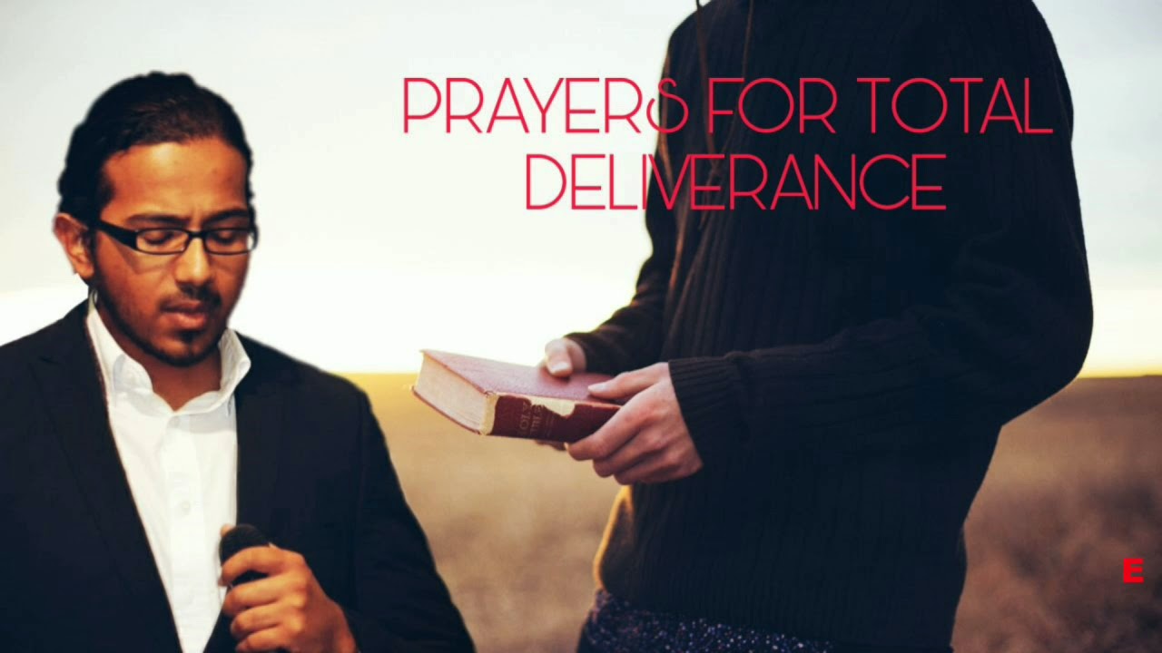 Powerful Prayers for total deliverance from Demons and Evil Spirits