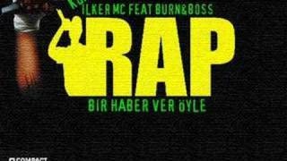 iLker MC ft Burn&Boss - Bir Haber Ver Öyle