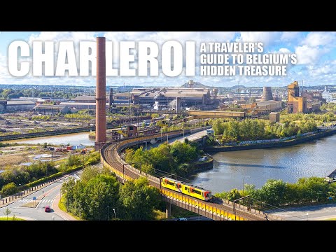 Charleroi Uncovered: A Traveler's Guide to Belgium's Hidden Treasure