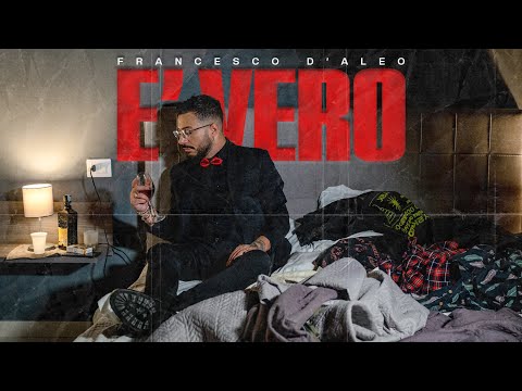 Francesco D'Aleo - È vero ( Video Ufficiale 2021 )
