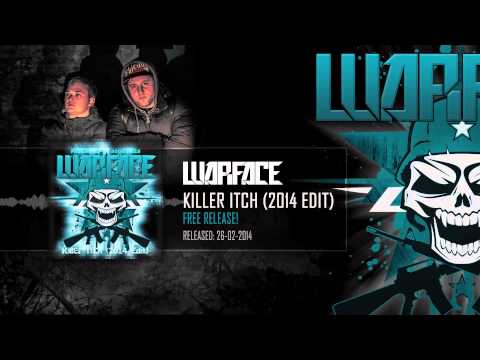 Warface - Killer Itch (2014 Edit)