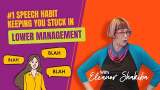 #1 speech habit keeping you stuck in lower management