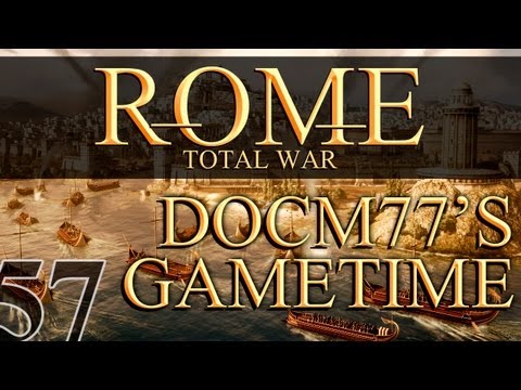 Docm77´s Gametime - Rome: Total War #57 - Troop Movement