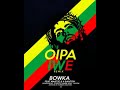 Bowka oipa iwe remix Ft Martse & K ~Banton