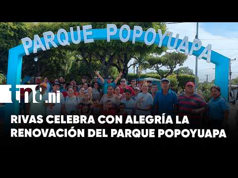 Rivas celebra el Día de la Alegría con parque Popoyuapa renovado