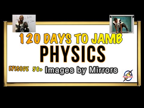 Images By Plain & Curved Mirrors » 120 Days To Jamb Physics - Ep 56