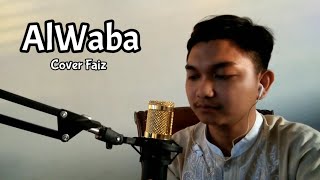 Download lagu Alwaba Sabyan | Cover Faiz mp3 Download lagu Alwaba Sabyan | Cover Faiz mp3